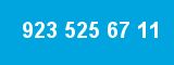 923 525 67 11